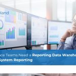 Why Finance Teams Need a Reporting Data Warehouse for Cross-System Reporting